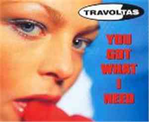 Travoltas - You Got What I Need