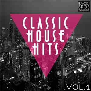 Various - Classic House Hits Vol.1