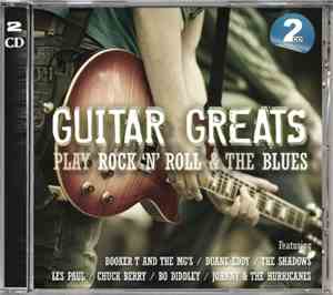 Various - Guitar Greats Play Rock 'N' Roll & The Blues