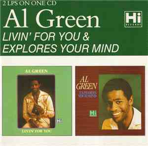 Al Green - Livin' For You & Explores Your Mind