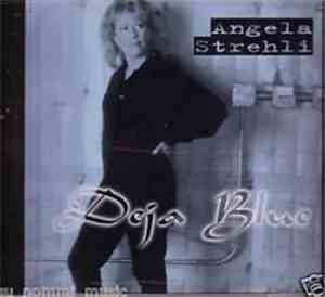 Angela Strehli - Deja Blue