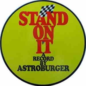 Astroburger - Stand On It