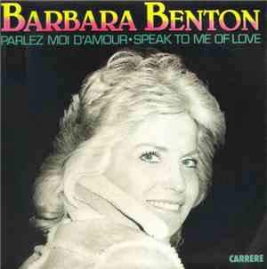 Barbara Benton - Parlez Moi D'Amour - Speak To Me Of Love