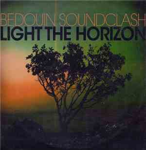 Bedouin Soundclash - Light The Horizon