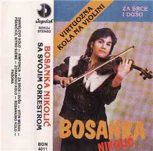Bosanka Nikolić Sa Svojim Orkestrom - Virtuozna Kola Na Violini (Za Srce I Dušu)