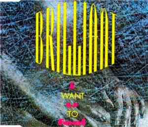 Brilliant  - I Want U To Feel