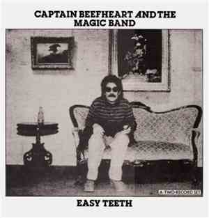 Captain Beefheart And The Magic Band - Easy Teeth