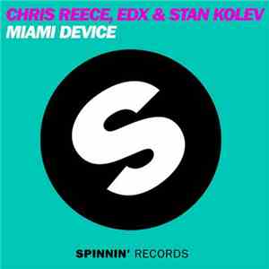 Chris Reece, EDX & Stan Kolev - Miami Device