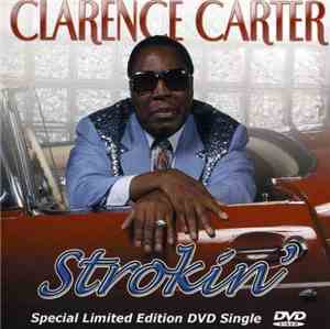 Clarence Carter - Strokin'