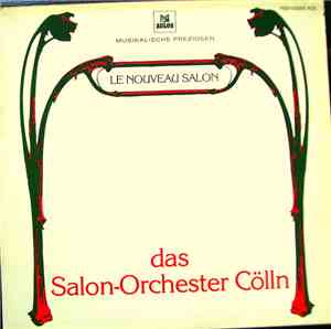 Das Salon-Orchester Cölln - Le Nouveau Salon