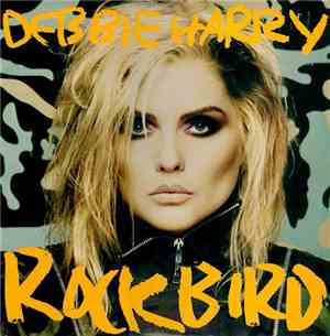 Debbie Harry - Rockbird