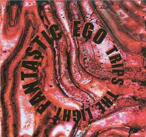 Fantastic Ego - Trips The Light