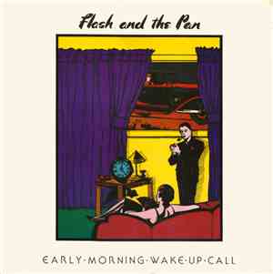 Flash And The Pan - Early Morning Wake Up Call