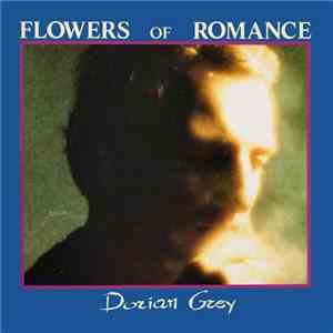 Flowers Of Romance - Dorian Grey