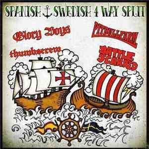Glory Boys, Thumbscrew , Pitbullfarm, Battle Scarred - Spanish Swedish 4 Way Split