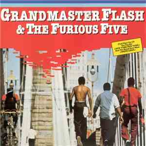 Grandmaster Flash & The Furious Five - Grandmaster Flash & The Furious Five