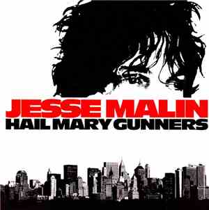 Jesse Malin - Hail Mary Gunners