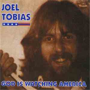 Joel Tobias - God Is Watching America