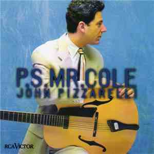John Pizzarelli - P.S. Mr. Cole