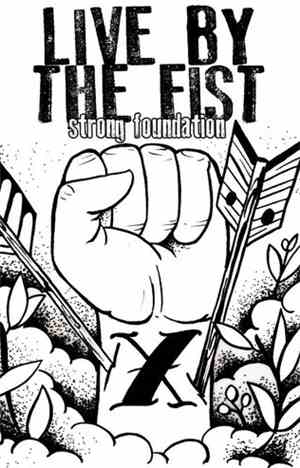 Live By The Fist - Strong Foundation