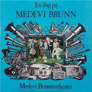 Medevi Brunnsorkester - En Dag På Medevi Brunn