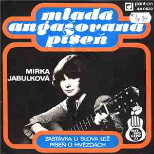 Mirka Jabulková - Zastávka U Slova Lež / Píseň O Hvězdách