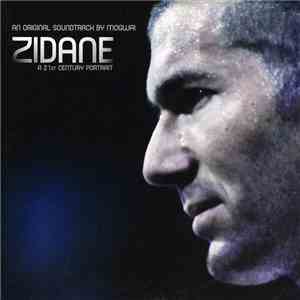 Mogwai - Zidane - A 21st Century Portrait - An Original Soundtrack By Mogwai