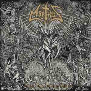 Morthus - Over The Dying Stars