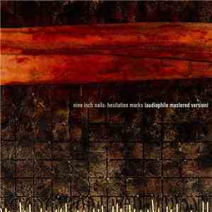 Nine Inch Nails - Hesitation Marks (Audiophile Mastered Version)
