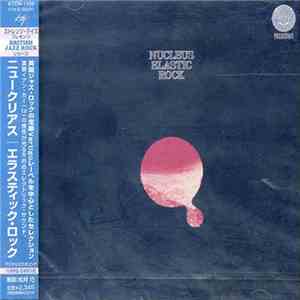 Nucleus  - Elastic Rock