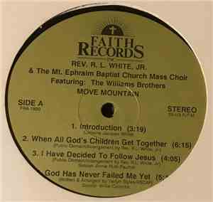 Rev. R.L. White And The Mt. Ephraim Baptist Church Mass Choir Featuring The Williams Brothers  - Move Mountain