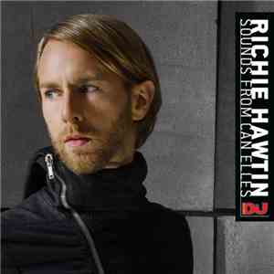 Richie Hawtin - Sounds From Can Elles