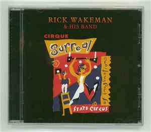 Rick Wakeman And His Band - Cirque Surreal