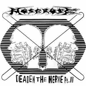 Rose Rose - Deaden The Nerve Pt.II