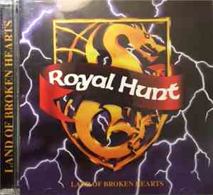 Royal Hunt - Land Of Broken Hearts