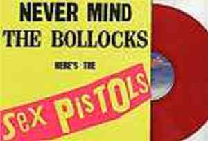 Sex Pistols - Never Mind The Bollocks Here's The Sex Pistols
