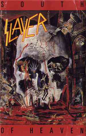 Slayer - South Of Heaven
