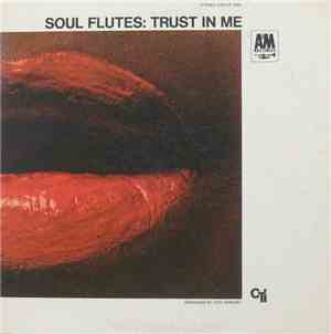 Soul Flutes - Trust In Me