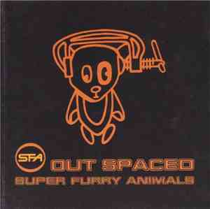 Super Furry Animals - Out Spaced