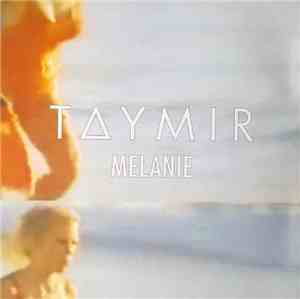 Taymir - Melanie