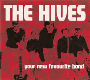 The Hives - Your New Favourite Band