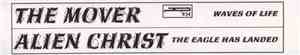 The Mover / Alien Christ - Waves Of Life / The Eagle Has Landed