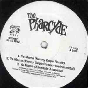 The Pharcyde - Ya Mama (Kenny Dope Remix)