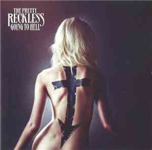 The Pretty Reckless - Going To Hell