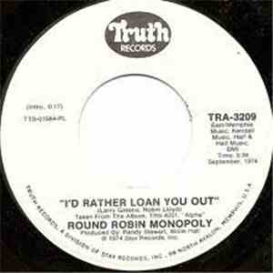 The Round Robin Monopoly - I'd Rather Loan You Out / Life Is Funky