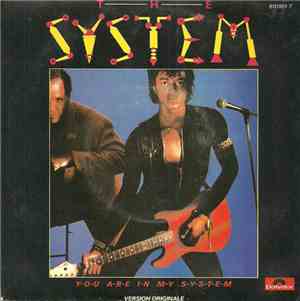 The System - You Are In My System / Now I Am Electric
