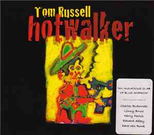 Tom Russell - Hotwalker
