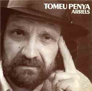 Tomeu Penya - Arrels
