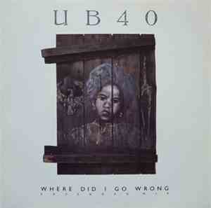 UB40 - Where Did I Go Wrong (Extended Mix)
