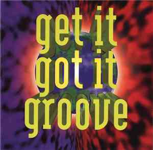 Various - Get It Got It Groove